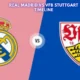 A Historic Clash: Real Madrid vs VfB Stuttgart Timeline of Key Matches
