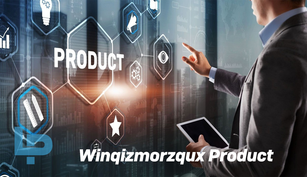 Benefits of Winqizmorzqux Product: What You Need to Know