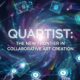 Quartist: Exploring Creativity, Innovation, and Modern Digital Expression