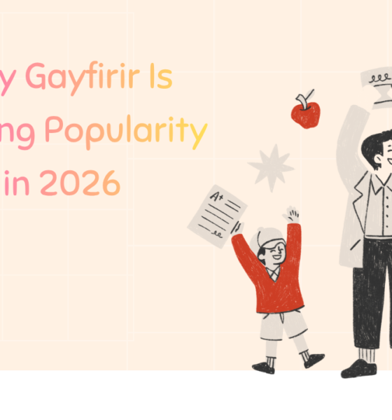 Why Gayfirir Is Gaining Popularity in 2026