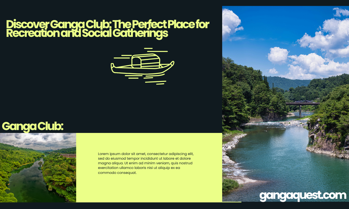 Discover Ganga Club: The Perfect Place for Recreation and Social Gatherings