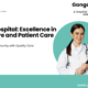 Ganga Hospital: Excellence in Healthcare and Patient Care